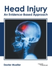 Image for Head Injury: An Evidence-Based Approach