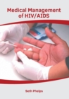 Image for Medical Management of Hiv/AIDS