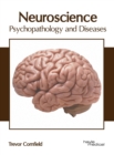 Image for Neuroscience: Psychopathology and Diseases