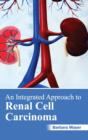 Image for Integrated Approach to Renal Cell Carcinoma