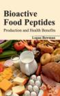 Image for Bioactive Food Peptides: Production and Health Benefits
