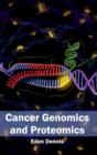 Image for Cancer Genomics and Proteomics