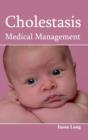 Image for Cholestasis: Medical Management