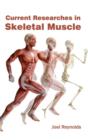 Image for Current Researches in Skeletal Muscle