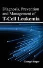 Image for Diagnosis, Prevention and Management of T-Cell Leukemia
