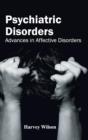 Image for Psychiatric Disorders: Advances in Affective Disorders
