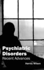 Image for Psychiatric Disorders: Recent Advances