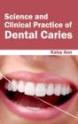 Image for Science and Clinical Practice of Dental Caries