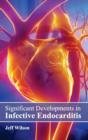Image for Significant Developments in Infective Endocarditis