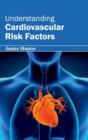 Image for Understanding Cardiovascular Risk Factors