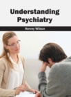 Image for Understanding Psychiatry