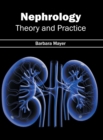 Image for Nephrology: Theory and Practice