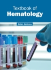 Image for Textbook of Hematology