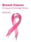 Image for Breast Cancer: An Issue of Oncology Clinics