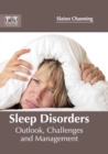 Image for Sleep Disorders: Outlook, Challenges and Management