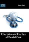 Image for Principles and Practice of Dental Care