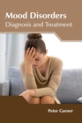 Image for Mood Disorders: Diagnosis and Treatment