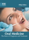 Image for Oral Medicine: The Basis of Diagnosis and Treatment