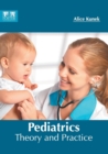 Image for Pediatrics: Theory and Practice