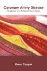 Image for Coronary Artery Disease: Diagnosis and Surgical Techniques
