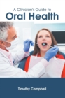 Image for A Clinician&#39;s Guide to Oral Health
