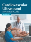 Image for Cardiovascular Ultrasound: A Practical Guide