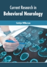 Image for Current Research in Behavioral Neurology