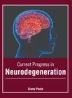 Image for Current Progress in Neurodegeneration