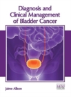 Image for Diagnosis and Clinical Management of Bladder Cancer