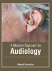 Image for A Modern Approach to Audiology