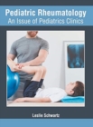 Image for Pediatric Rheumatology: An Issue of Pediatrics Clinics