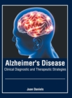 Image for Alzheimer&#39;s Disease: Clinical Diagnostic and Therapeutic Strategies