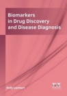 Image for Biomarkers in Drug Discovery and Disease Diagnosis