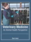 Image for Veterinary Medicine: An Animal Health Perspective