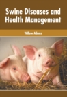 Image for Swine Diseases and Health Management