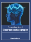 Image for Current Practice of Electroencephalography
