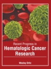 Image for Recent Progress in Hematologic Cancer Research