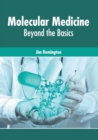 Image for Molecular Medicine: Beyond the Basics