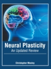 Image for Neural Plasticity: An Updated Review