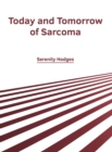 Image for Today and Tomorrow of Sarcoma