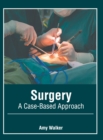 Image for Surgery: A Case-Based Approach