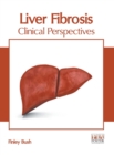 Image for Liver Fibrosis: Clinical Perspectives