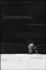 Image for Shadowboxing : poems &amp; impersonations