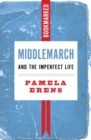 Image for Middlemarch and the Imperfect Life: Bookmarked