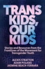 Image for Trans Kids, Our Kids