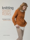 Image for Knitting Short Rows: Techniques for Great Shapes &amp; Angles