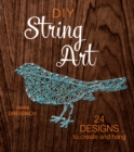 Image for DIY string art  : 25+ designs to create and hang