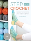 Image for Step into crochet  : crocheted sock techniques - from basic to beyond!