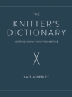 Image for The Knitter&#39;s Dictionary