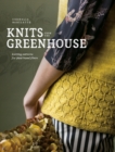 Image for Knits from the Greenhouse : Knitting Patterns for Plant-Based Fibers